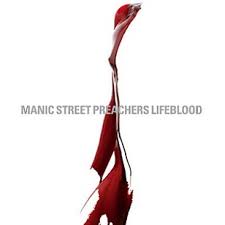 Manic Street Preachers-Lifeblood - Kliknutím na obrázok zatvorte